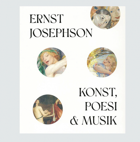 Ernst Josephson: Konst, poesi och musik i gruppen vrig litteratur hos Stiftelsen Prins Eugens Waldemarsudde (1311)