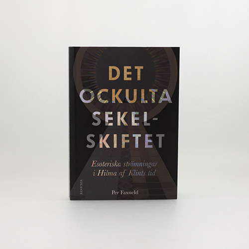 Det ockulta sekelskiftet. Esoteriska strmningar i Hilma af Klints tid (In Swedish) in the group Gifts at Stiftelsen Prins Eugens Waldemarsudde (3735793)